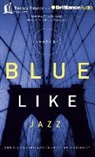 Donald Miller, Scott Brick, Donald Miller, Donald Miller - Blue Like Jazz: Nonreligious Thoughts on Christian Spirituality (Audio book)