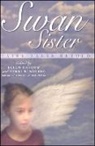 Ellen (RTL)/ Windling Datlow, Ellen Datlow, Datlow Ellen, Terri Windling, Windling Terri - Swan Sister