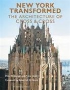 Peter Pennoyer, Robert A. M. Stern, Anne Walker, Jonathan Wallen - New York Transformed