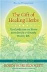 Robin Rose Bennett, Robin Rose/ Gladstar Bennett, Rosemary Gladstar - The Gift of Healing Herbs