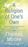 Thomas Moore - A Religion of One's Own