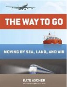 Kate Ascher - The Way to Go