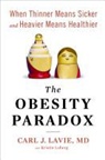 Carl J. Lavie - The Obesity Paradox