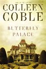 Colleen Coble - Butterfly Palace