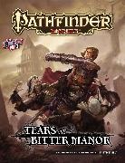 Christopher Dudley, Insight Editions, Sam Harris, Steven Helt, Insight Editions, James Mottram... - Pathfinder Module: Tears at Bitter Manor