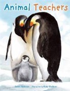Janet Halfmann, Katy Hudson, Nicola O'Byrne - Animal Teachers