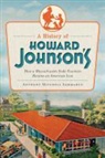 Anthony Sammarco, Anthony Mitchell Sammarco - A History of Howard Johnson's: How a Massachusetts Soda Fountain