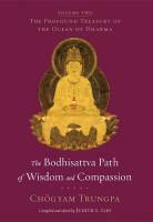 Judith L. Lief, Chogyam Trungpa, Chogyam/ Lief Trungpa, Judith L. Lief - The Bodhisattva Path of Wisdom and Compassion