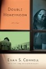 Evan Connell, Evan S Connell, Evan S. Connell - Double Honeymoon