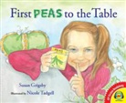 Susan Grigsby, Nicole Tadgell - First Peas to the Table