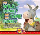 Weigl Publishers - The Wild Donkey and the Tame Donkey