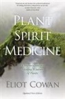 Eliot Cowan - Plant Spirit Medicine