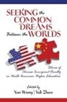 Yan Wang, Yan M. SC Wang, Yali Zhao - Seeking the Common Dreams Between Worlds