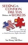 Yan Wang, Yan M. SC Wang, Yali Zhao - Seeking the Common Dreams Between Worlds