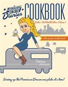 Tiffany Harelik - Trailer Food Diaries Cookbook:: Dallas-Fort Worth Edition, Volume 1
