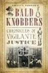 Vincent S Anderson, Vincent S. Anderson - Bald Knobbers