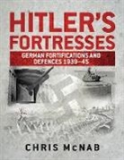 Chris McNab - Hitler's Fortresses