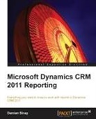 Manish Kumaar, Damian Sinay - Microsoft Dynamics Crm 2011 Reporting