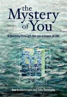 Ron Goldschlager, Adin Steinsaltz, Adin Even Steinsaltz, Adin Even-Israel Steinsaltz - The Mystery of You