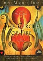Janet Mills, Don Miguel Ruiz, Miguel Ruiz - The Circle of Fire