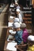 Rafiq Dossani - Modes of Engagement - Muslim Minorities in Asia