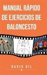David Gil - Manual Rapido de Ejercicios de Baloncesto