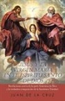 Juan de La Cruz - Jesus y La Virgen Maria En El Espiritu Santo de Dios