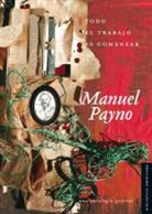Mariana Ozuna Castaeda, Manuel Payno - Todo el Trabajo Es Comenzar = All the Work Is to Begin