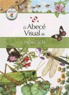 Santillana, Claudio Gonzalez, Juan Andres Turri - El Abece Visual de los Insectos = The Illustrated Basics of Insects