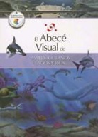 Santillana, Nestor Taylor, Juan Andres Turri - El Abece Visual de Mares, Oceanos, Lagos y Rios = The Illustrated Basics of Seas, Oceans, Lakes, and Rivers