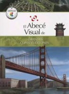 Santillana, Silvana Franzetti - El Abece Visual de las Grandes Construcciones = The Illustrated Basics of Great Buildings
