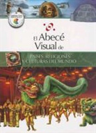 Santillana, Carlos Escudero, Marcela Codda - El Abece Visual de Paises, Religiones y Culturas del Mundo = The Illustrated Basics of Countries, Religions, and Cultures of the World