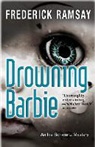Frederick Ramsay - Drowning Barbie