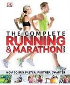 DK Publishing, Inc. Dorling Kindersley, Jemima Dunne, Georgina Palffy, Hugo Wilkinson - The Complete Running and Marathon Book