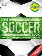 Johnny Acton, Dk Publishing, Inc. Dorling Kindersley, David Goldblatt, Mike Garland - The Soccer Book