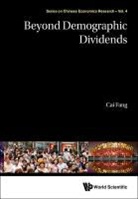 Fang Cai, Fang Cai - Beyond Demographic Dividends