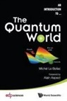 Michel Le Bellac, Michel Le Bellac, Michel Le Bellac - QUANTUM WORLD, THE