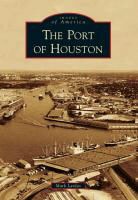 Mark Lardas - The Port of Houston