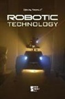 Greenhaven Press Editor (EDT), Louise Gerdes, Louise I. Gerdes, Greenhaven Press Editor - Robotic Technology
