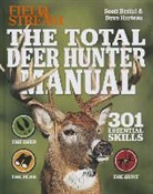 Scott Bestul, Scott/ Hurteau Bestul, David Hurteau - The Total Deer Hunter Manual