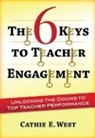 Cathie West, Cathie (Granite Falls School District West, Cathie E. West - 6 Keys to Teacher Engagement