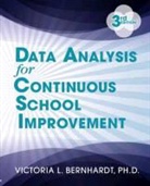 Victoria Bernhardt, Victoria L. Bernhardt - Data Analysis for Continuous School Improvement