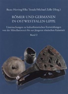 Beat Herring, Beate Herring, Elk Treude, Elke Treude, Michael Zelle, Beate Herring... - Römer und Germanen in Ostwestfalen-Lippe. Bd.2