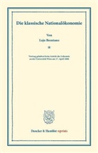 Lujo Brentano - Die klassische Nationalökonomie.