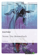 Ernst Probst - Nessie. Das Monsterbuch