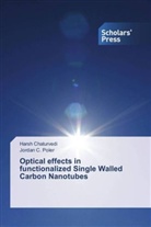 Hars Chaturvedi, Harsh Chaturvedi, Jordan C Poler, Jordan C. Poler - Optical effects in functionalized Single Walled Carbon Nanotubes