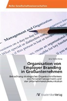 Jana Sonnenberg - Organisation von Employer Branding in Großunternehmen