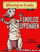 Terry Deary - Eindeloze Egyptenaren