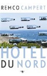 Remco Campert - Hotel du Nord