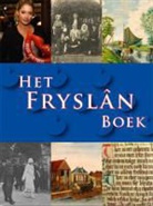 Ids de Jong, Siem van der Woude - Het Fryslân Boek